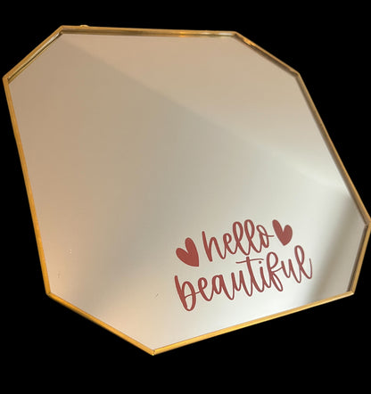 Hello Beautiful Mirror