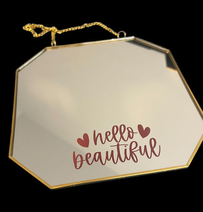 Hello Beautiful Mirror
